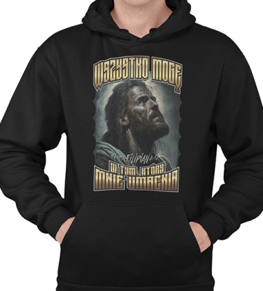 Bluza z kapturem Wszystko Mogę